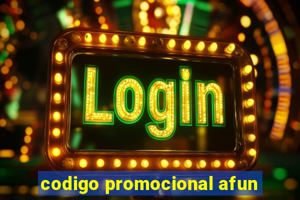 codigo promocional afun